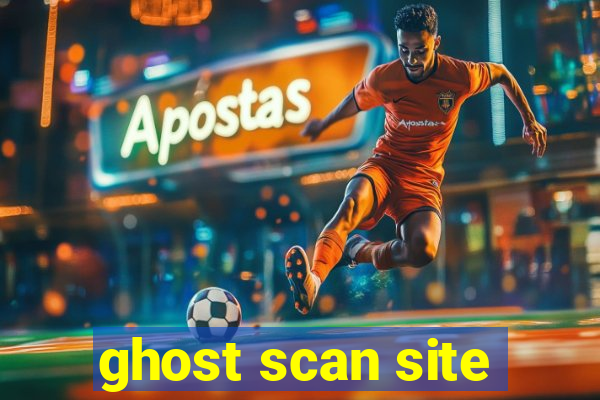 ghost scan site